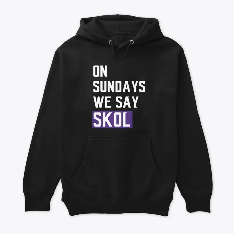 On sundays we say Skol