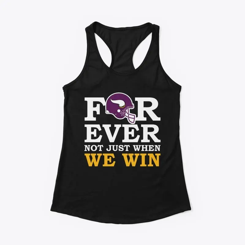 For ever - not just when we win